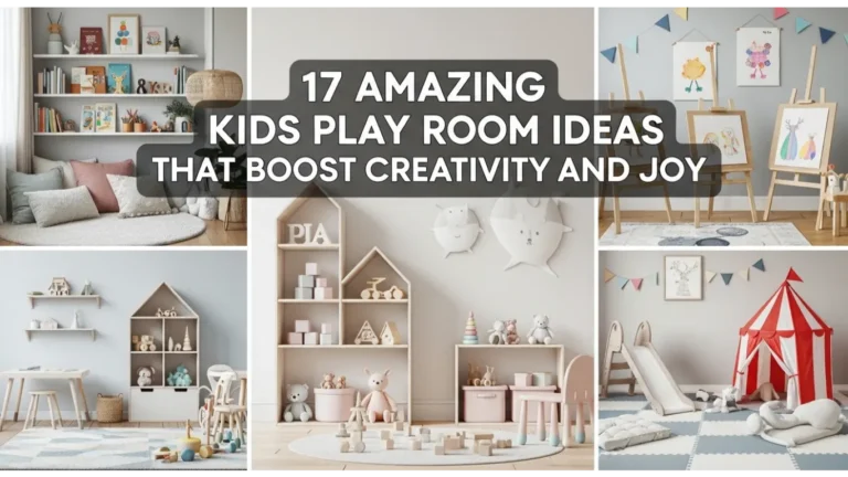 17 Amazing Kids Play Room Ideas That Boost Creativity and Joy
